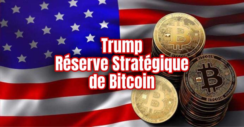 Trump annonce une réserve stratégique de Bitcoin !